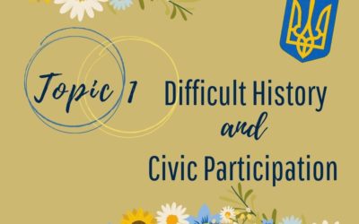 Topic 1: Difficult History and Civic Participation