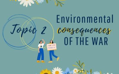 Topic 2: Environmental Consequences of the War