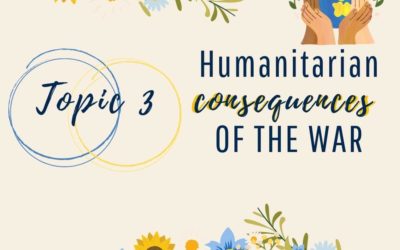 Topic 3: Humanitarian Consequences of the War