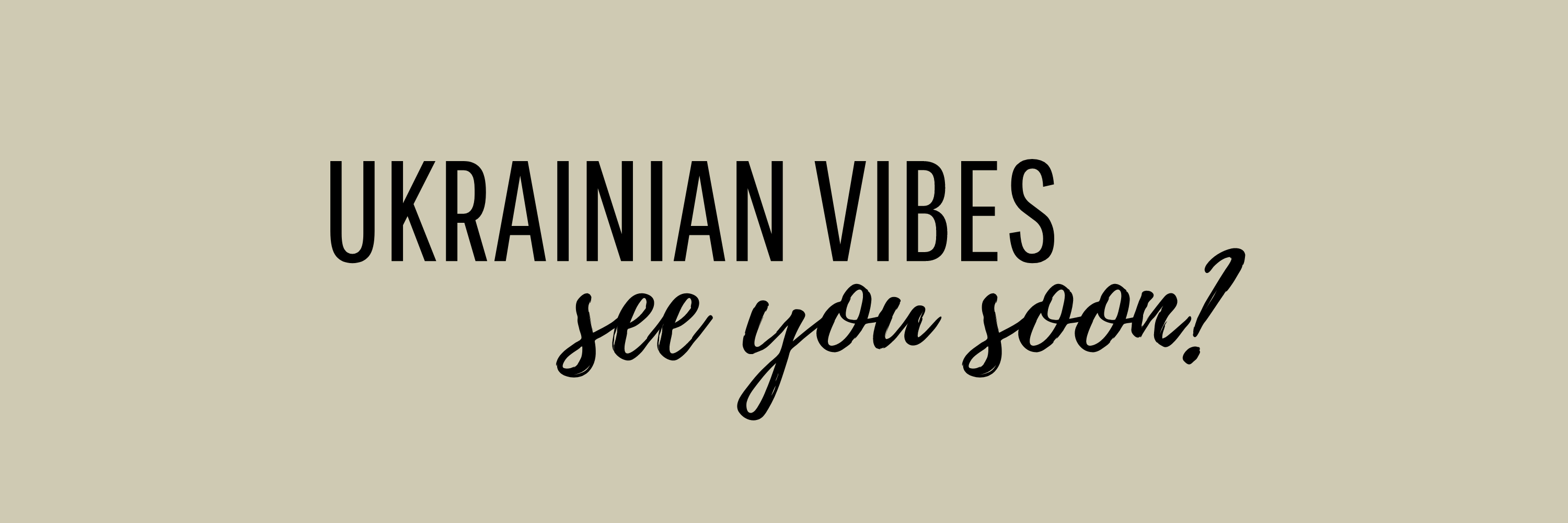 Ukrainian Vibes in 19 Pictures